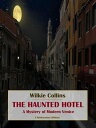 ŷKoboŻҽҥȥ㤨The Haunted HotelŻҽҡ[ Wilkie Collins ]פβǤʤ61ߤˤʤޤ