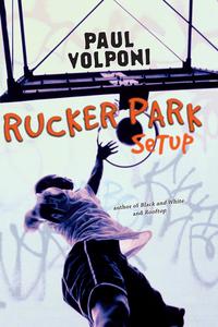 Rucker Park Setup【電子書籍】[ Paul Volponi ]