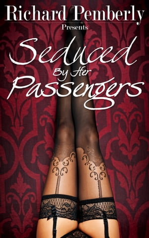 Seduced by her Passengers