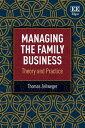 Managing the Family Business Theory and Practice