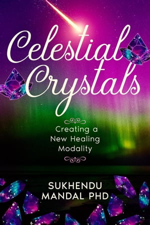 Celestial Crystals