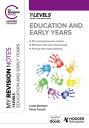 My Revision Notes: Education and Early Years T Level【電子書籍】[ Penny Tassoni ]