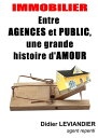 IMMOBILIER - entre AGENCES et PUBLIC, une grande histoire d'AMOUR