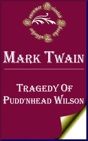 Tragedy of Pudd'nhead Wilson【電子書籍】[ 