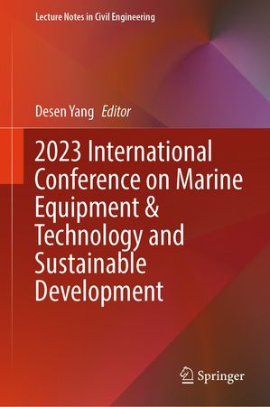 2023 International Conference on Marine Equipment & Technology and Sustainable Development【電子書籍】