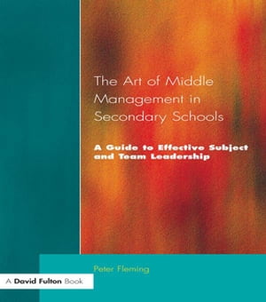 The Art of Middle Management in Secondary Schools