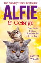 Alfie and George (Alfie series, Book 3)【電子書籍】 Rachel Wells