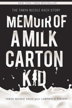 Memoir of a Milk Carton Kid