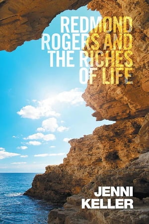 Redmond Rogers and the Riches of Life【電子