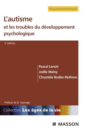 L'autisme et les troubles du développement psychologique