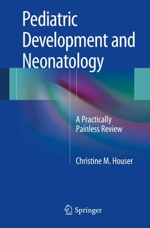 Pediatric Development and Neonatology