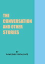 ŷKoboŻҽҥȥ㤨the conversation and other storiesŻҽҡ[ Rawlings okpaloafe ]פβǤʤ133ߤˤʤޤ