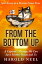 From the Bottom Up A Captain's Message: We Can Save Mother Ocean and Us【電子書籍】[ Harold Neel ]