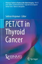 PET/CT in Thyroid Cancer【電子書籍】