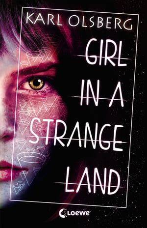 Girl in a Strange LandŻҽҡ[ Karl Olsberg ]
