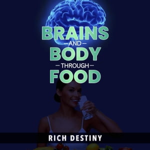 Brains and body through food