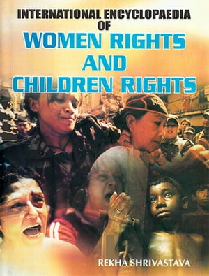 International Encyclopaedia Of Women Rights And Children Rights