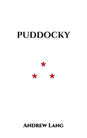 Puddocky A German fairy tale【電子書籍】 Andrew Lang