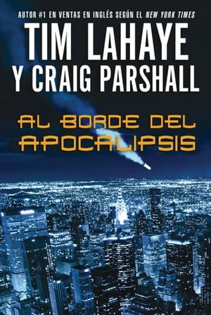 Al borde del ApocalipsisŻҽҡ[ Tim LaHaye ]