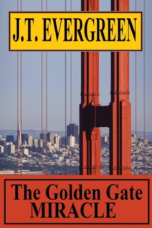 The Golden Gate Miracle