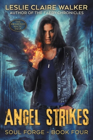 Angel Strikes The Awakened Magic Saga