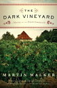 ŷKoboŻҽҥȥ㤨The Dark Vineyard A Novel of the French CountrysideŻҽҡ[ Martin Walker ]פβǤʤ998ߤˤʤޤ