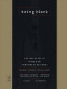 Being Black Zen and the Art of Living with Fearlessness and Grace【電子書籍】 Angel Kyodo Williams