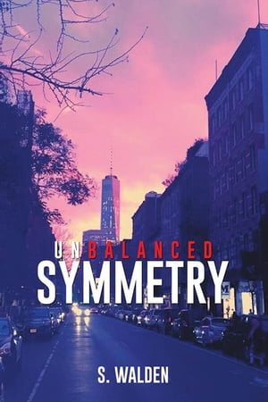 Unbalanced Symmetry【電子書籍】[ S. Walden ]