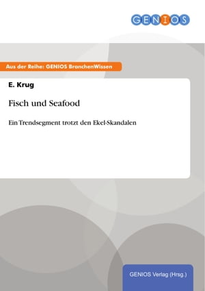 Fisch und Seafood Ein Trendsegment trotzt den Ek