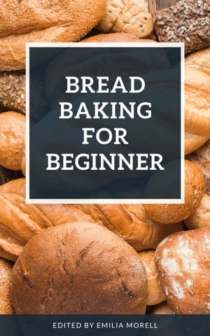 Bread Baking for Beginner