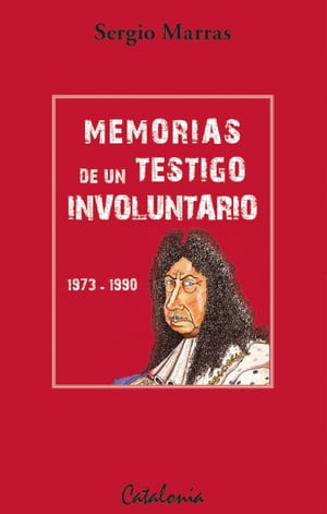 Memorias de un testigo involuntario