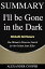 #6: Ill Be Gone in the Darkβ