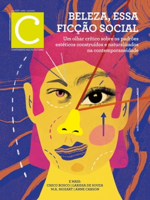 Revista Continente Multicultural #262 Beleza, essa fic??o social