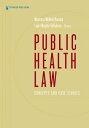 Public Health Law Concepts and Case Studies【電子書籍】