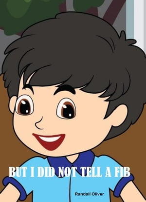 ŷKoboŻҽҥȥ㤨But I did not tell a fib 1, #1Żҽҡ[ randall oliver ]פβǤʤ300ߤˤʤޤ