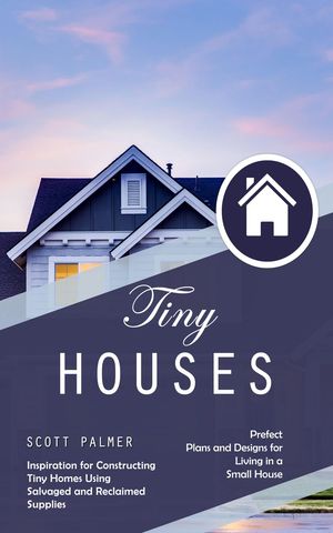 Tiny Houses