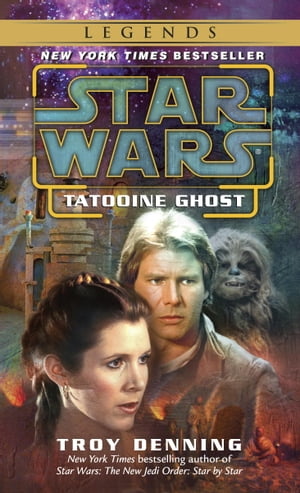 Tatooine Ghost: Star Wars LegendsŻҽҡ[ Troy Denning ]