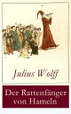 ŷKoboŻҽҥȥ㤨Der Rattenf?nger von Hameln Die bekannteste deutsche SageŻҽҡ[ Julius Wolff ]פβǤʤ300ߤˤʤޤ
