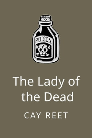 The Lady of the Dead【電子書籍】[ Cay Reet ]