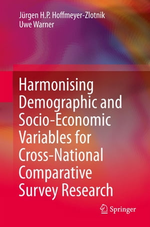 Harmonising Demographic and Socio-Economic Variables for Cross-National Comparative Survey Research