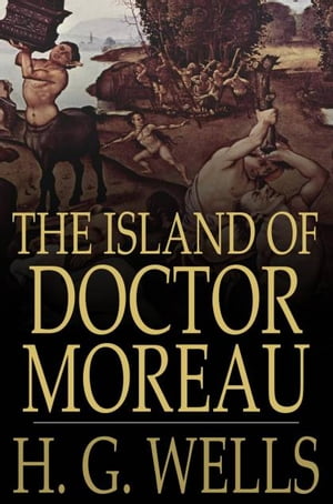 TORMORE The Island of Doctor Moreau【電子書籍】[ H. G. Wells ]