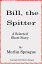 Bill the SpitterŻҽҡ[ Merlin Sprague ]