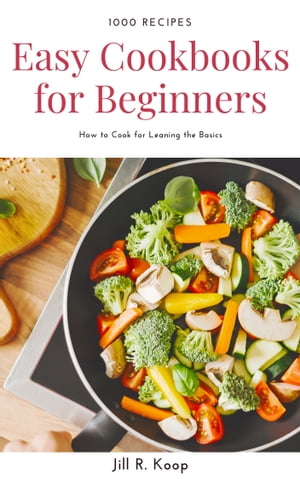 Easy Cookbook for Beginners 1000+ Recipes How to