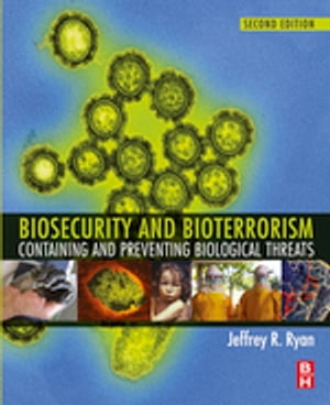 Biosecurity and Bioterrorism