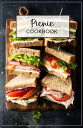 Picnic Cookbook a great resource for anyone wanting to cook delicious food for a picnic.【電子書籍】 Alexan