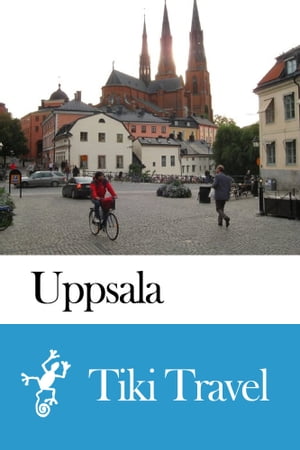 Uppsala (Sweden) Travel Guide - Tiki Travel