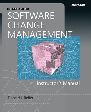 Software Change Management Case Studies and Practical AdviceŻҽҡ[ Donald Reifer ]