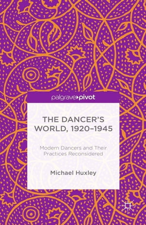 The Dancer's World, 1920 - 1945