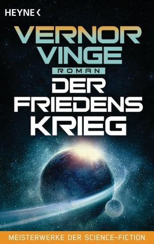 Der Friedenskrieg Roman【電子書籍】 Vernor Vinge