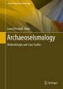 Archaeoseismology Methodologies and Case Studies【電子書籍】